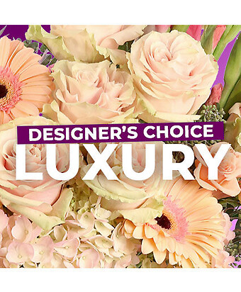 LUXURY FLOWERS DESIGNER&#039;S CHOICE